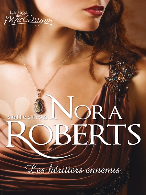 Title details for Les héritiers ennemis by Nora Roberts - Available